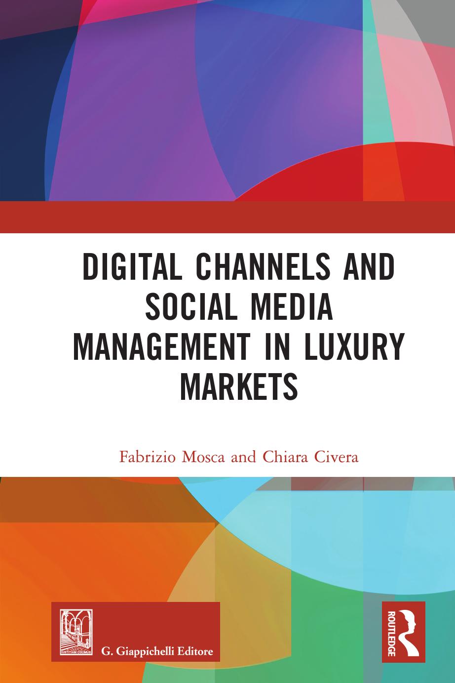 Digital Channels And Social Media Management In Luxury Markets Fabrizio Mosca