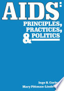 Aids Principles Practices And Politics Inge B Corless Mary Pittman Lindeman