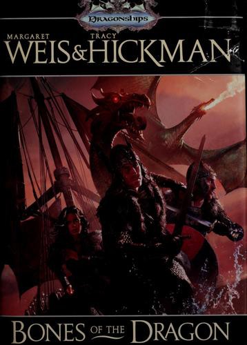 Bones Of The Dragon 1st Edition Margaret Weis