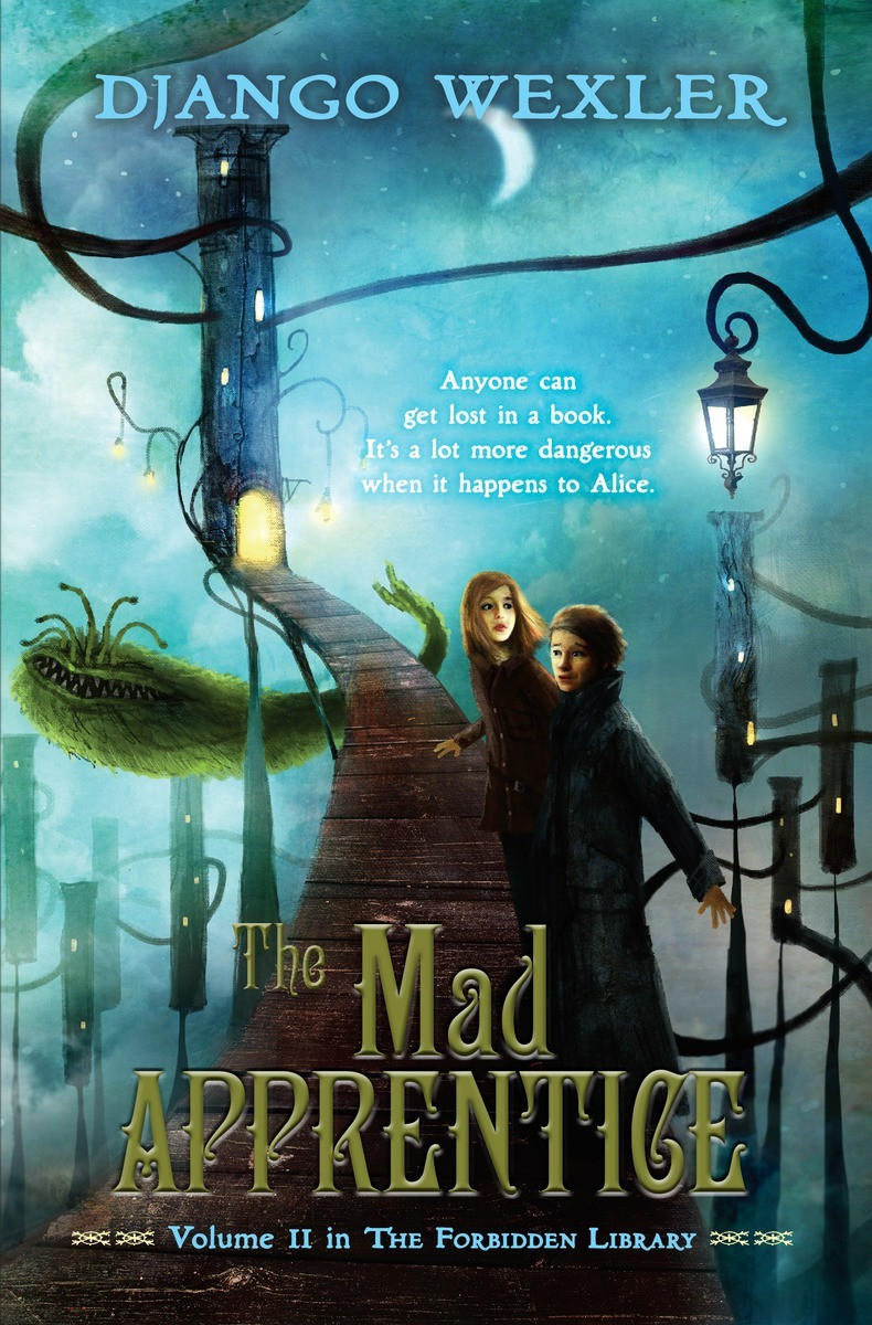 The Mad Apprentice The Forbidden Library 02 Wexler Django