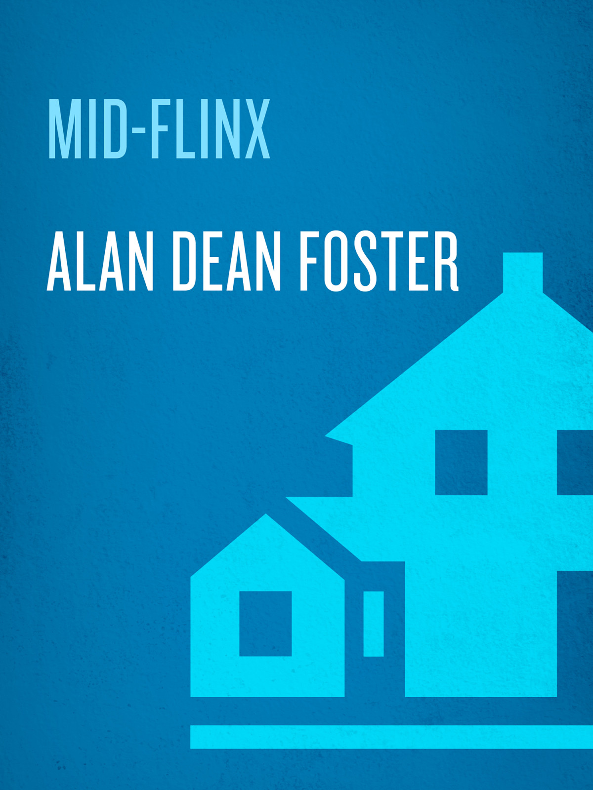 Midflinx Alan Dean Foster