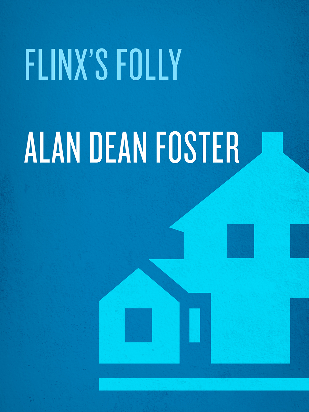 Flinxs Folly Alan Dean Foster