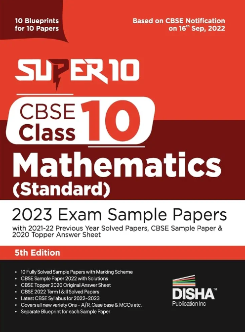Disha Super 10 Cbse Class 10 Mathematics Standard 2023 Exam Sample Papers With 202122 Previous Year Solved Papers Cbse Sample Paper 2020 Topper Answer Sheet 10 Blueprints For 10 Papers Solutions With Marking Scheme 25 September 2022 Disha Experts