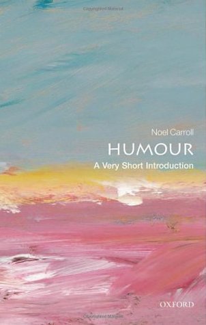 Humour A Very Short Introduction Nol Carroll