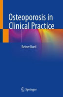 Osteoporosis In Clinical Practice Reiner Bartl