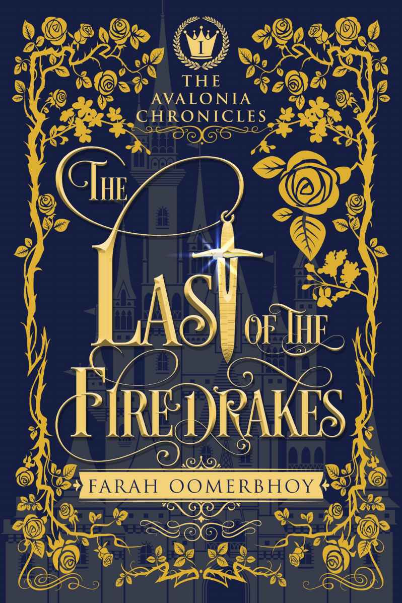 The Last Of The Firedrakes The Avalonia Chronicles Book 1 Oomerbhoy