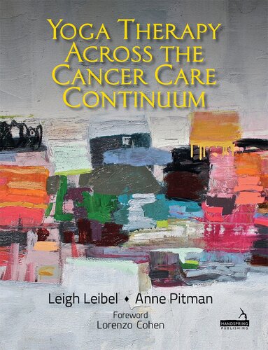 Yoga Therapy Across The Cancer Care Continuum Anne Pitman