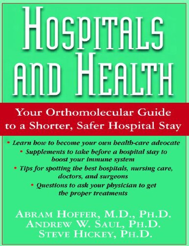 Hospitals And Health Abram Hoffer Andrew W Saul Steve Hickey