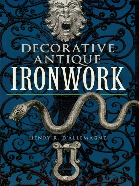 Decorative Antique Ironwork Henry R Dallemagne