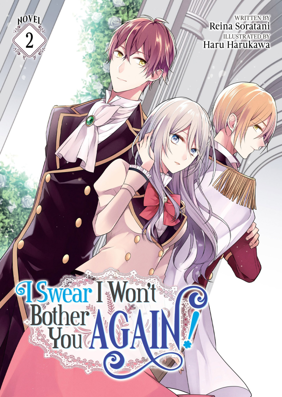 I Swear I Wont Bother You Again Light Novel Vol 2 Reina Soratani