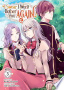 I Swear I Wont Bother You Again Light Novel Vol 3 Written By Reina Soratani