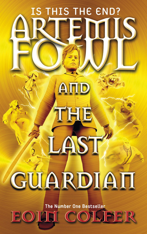 Artemis Fowl And The Last Guardian Eoin Colfer