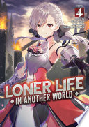 Loner Life In Another World Light Novel Vol 4 Shoji Goji Booota