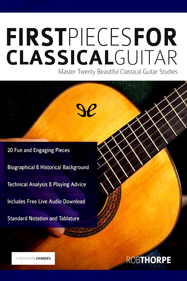 First Pieces For Classical Guitar Rob Thorpe