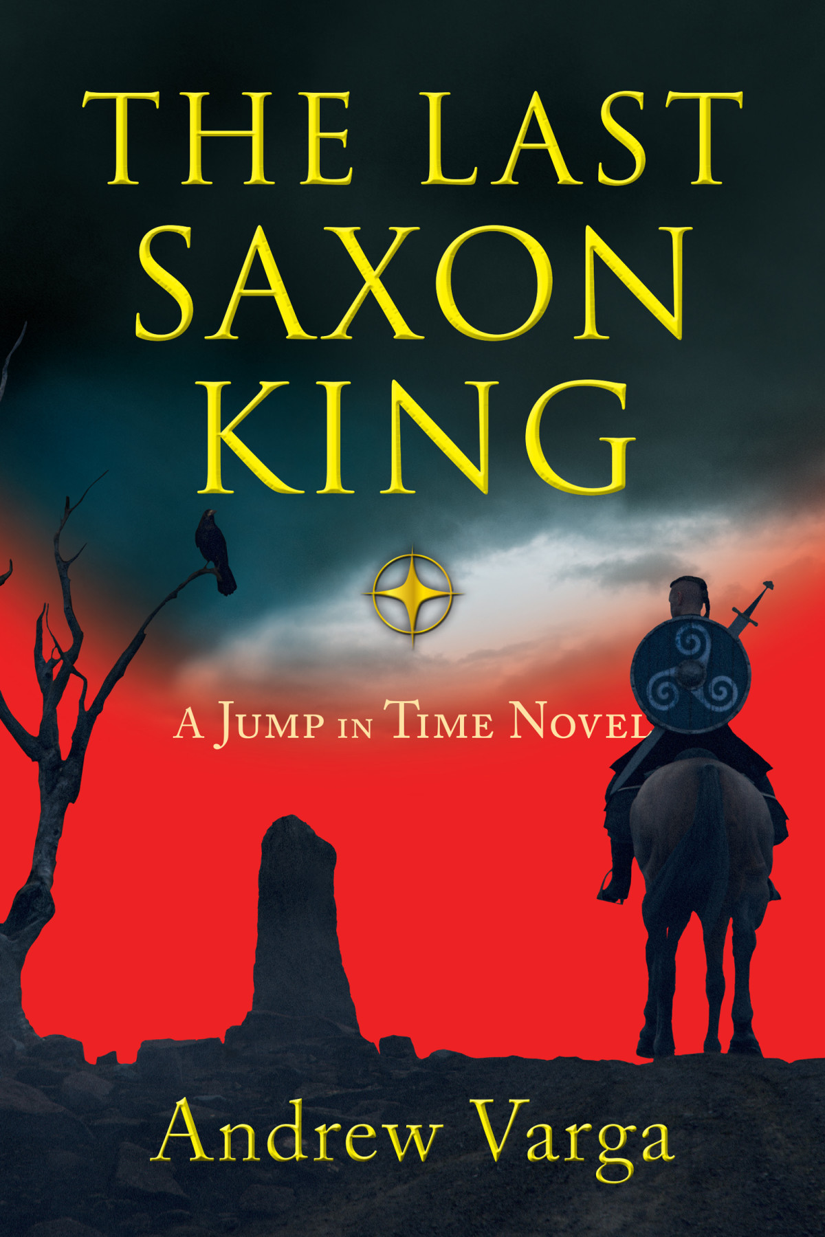 The Last Saxon King A Jump In Time 01 Andrew Varga