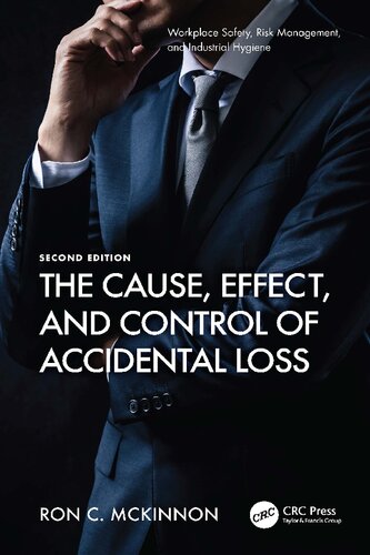 The Cause Effect And Control Of Accidental Loss 2nd Edition 2nd Ron C Mckinnon