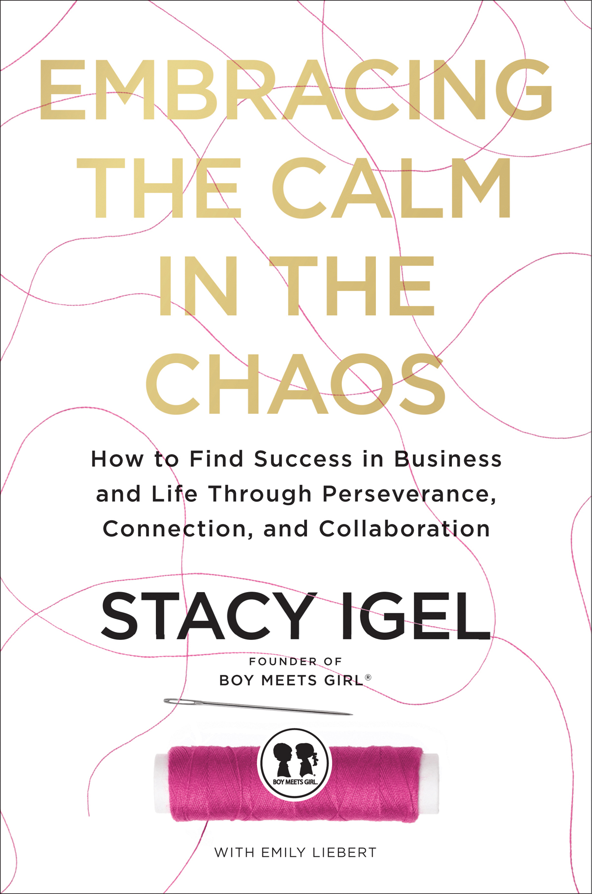 Embracing The Calm In The Chaos Stacy Igel