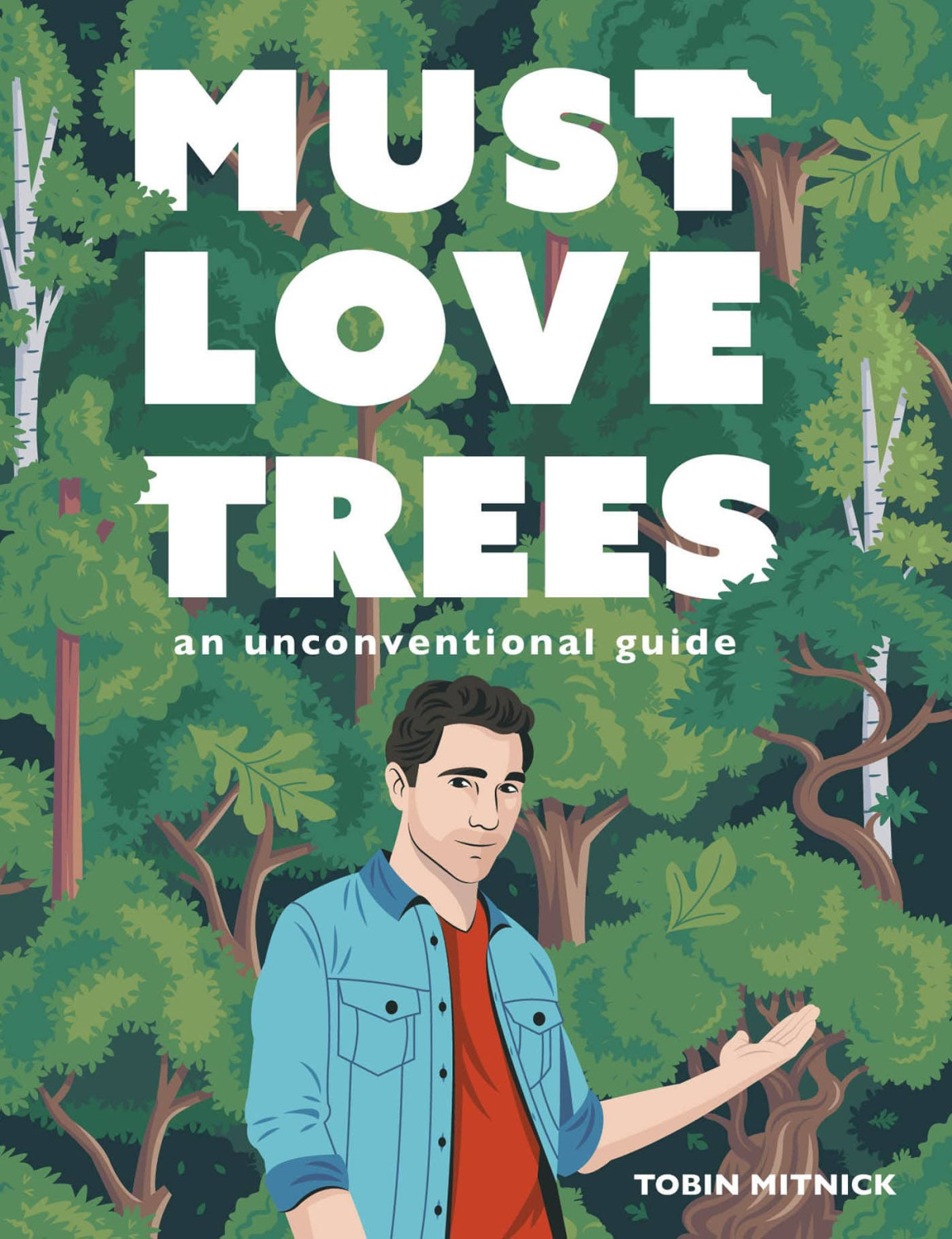 Must Love Trees Tobin Mitnick