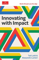 Innovating With Impact Ted Ladd Alessandro Lanteri