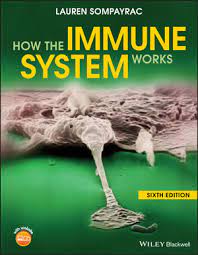 How The Immune System Works 6th Edition Lauren M Sompayrac