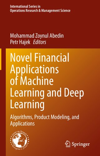 Novel Financial Applications Of Machine Learning And Deep Learning Algorithms Product Modelling And Applications Mohammad Zoynul Abedin