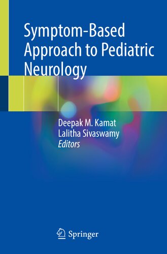Symptombased Approach To Pediatric Neurology Deepak M Kamat