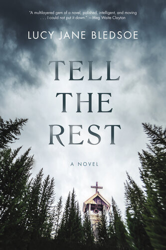 Tell The Rest 1st Edition Lucy Jane Bledsoe