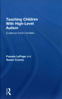 Teaching Children With Highlevel Autism Evidence From Families 1st Edition Pamela Lepage