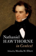 Nathaniel Hawthorne In Context Monika M Elbert