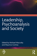 Leadership Psychoanalysis And Society 1st Edition Michael Maccoby