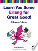 Learn You Some Erlang For Great Good Fred Hebert