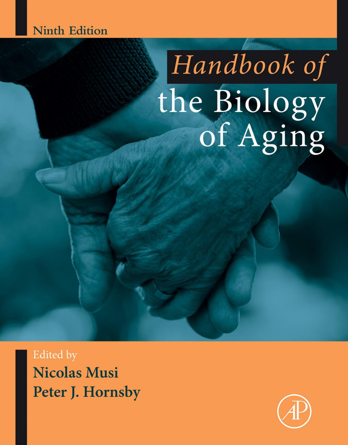 Handbook Of The Biology Of Aging 9th Edition Nicolas Musi Peter Hornsby