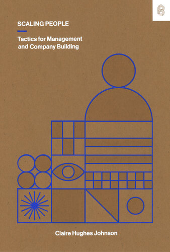 Scaling People Tactics For Management And Company Building Claire Hughes Johnson