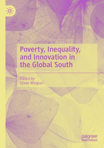 Poverty Inequality And Innovation In The Global South Oliver Mtapuri
