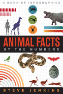 Animal Facts By The Numbers Steve Jenkins