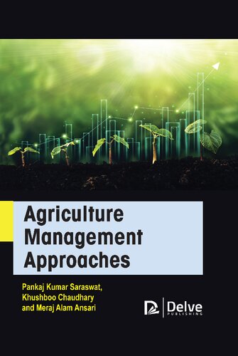 Agriculture Management Approaches Pankaj Kumar Saraswat Khushboo Chaudhary
