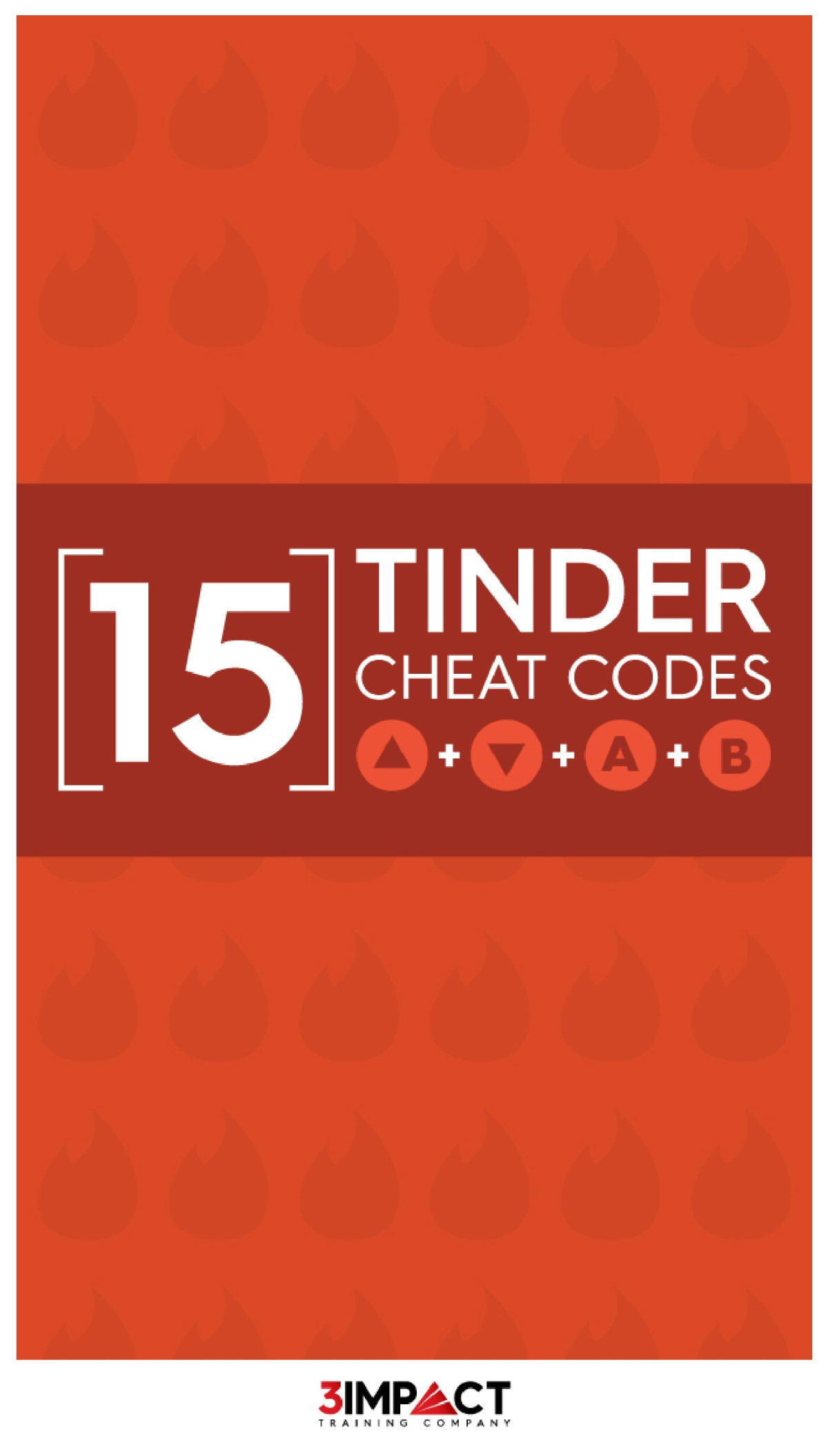 15 Tinder Cheat Codes To Level Up Your Online Game 1st Edition 3impact