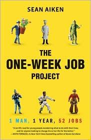 The Oneweek Job Project One Man One Year 52 Jobs Sean Aiken