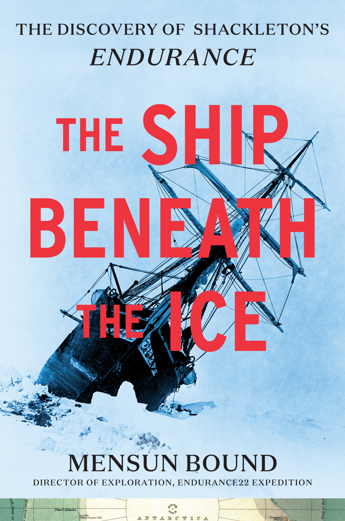 The Ship Beneath The Ice The Discovery Of Shackletons Endurance 2023 Edition Mensun Bound
