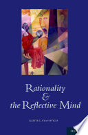 Rationality And The Reflective Mind Keith Stanovich