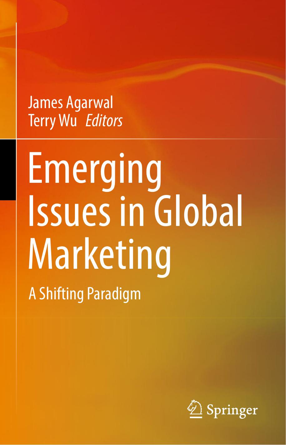 Emerging Issues In Global Marketing A Shifting Paradigma James Agarwal