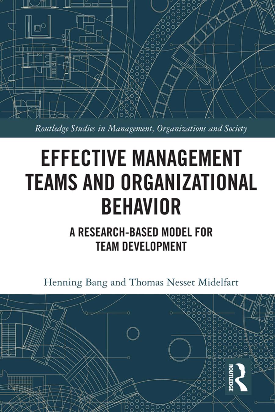 Effective Management Teams And Organizational Behavior Henning Bang