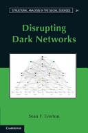 Disrupting Dark Networks Sean F Everton