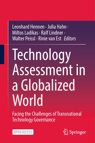 Technology Assessment In A Globalized World Facing The Challenges Of Transnational Technology Governance Leonhard Hennen
