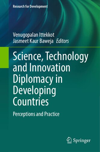 Science Technology And Innovation Diplomacy In Developing Countries Perceptions And Practice 1st Edition Venugopalan Ittekkot