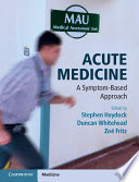 Acute Medicine A Symptombased Approach 1st Edition Stephen Haydock