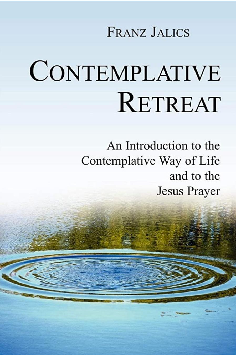Contemplative Retreat Franz Jalics