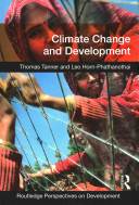 Climate Change And Development 1st Edition Thomas Tanner Leo Hornphathanothai