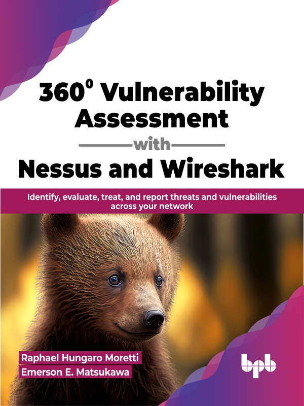 360 Vulnerability Assessment With Nessus And Wireshark Raphael Hungaro Moretti Emerson E Matsukawa