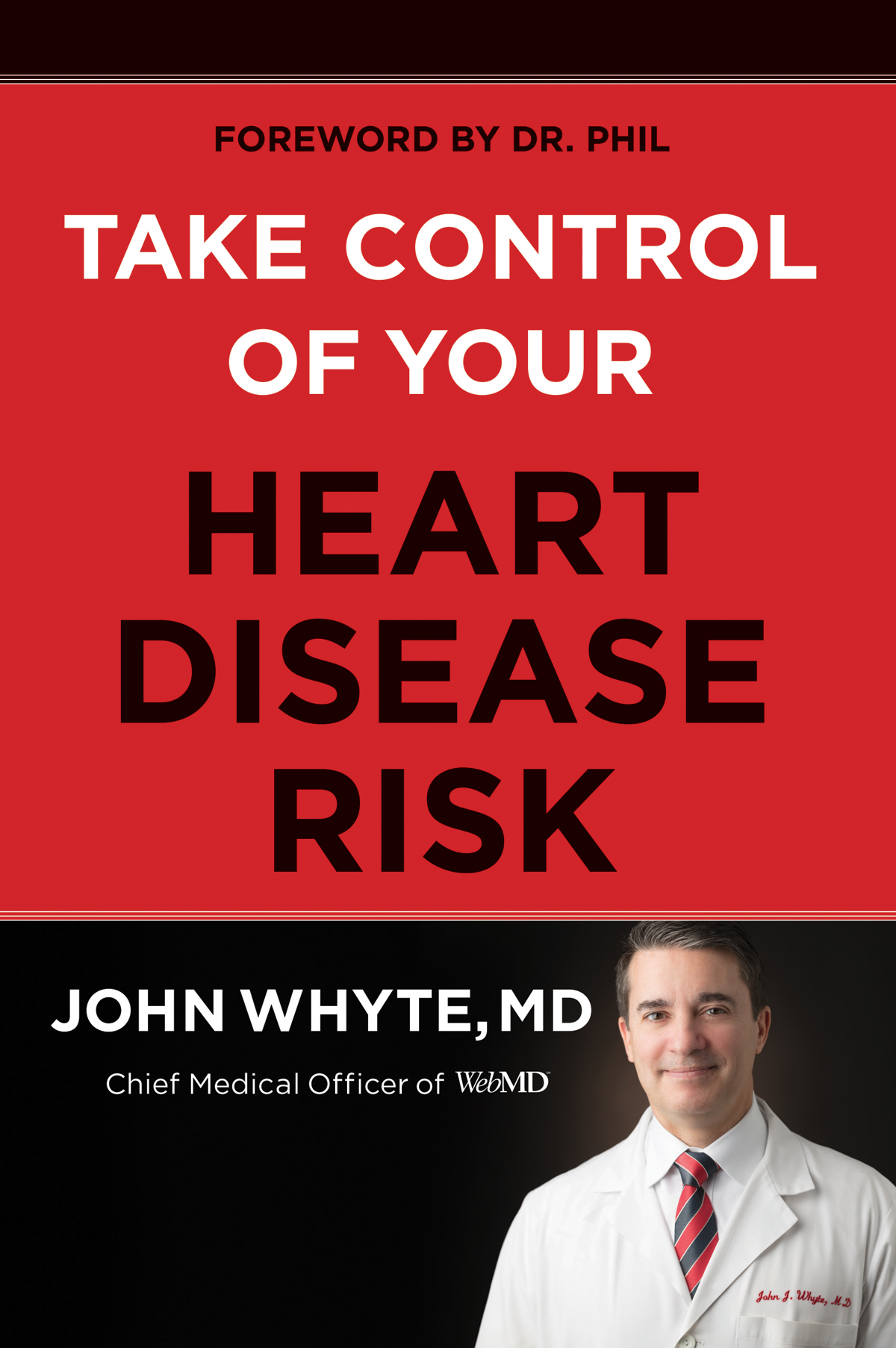 Take Control Of Your Heart Disease Risk John Whyte